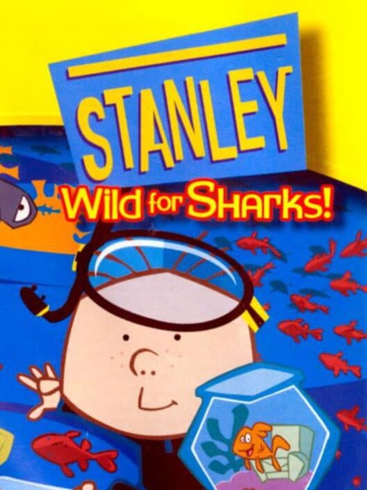 Обложка Stanley: Wild for Sharks!