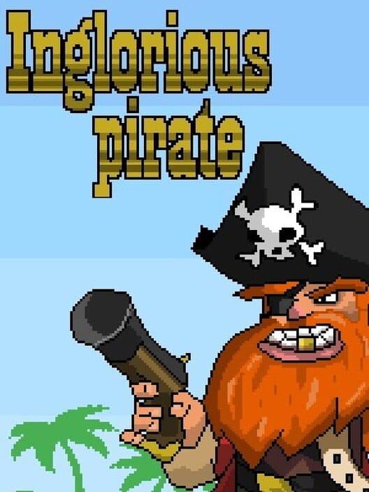 Обложка Inglorious Pirate