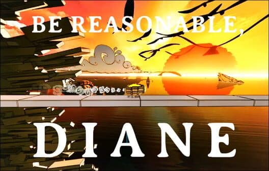 Обложка Be Reasonable, Diane