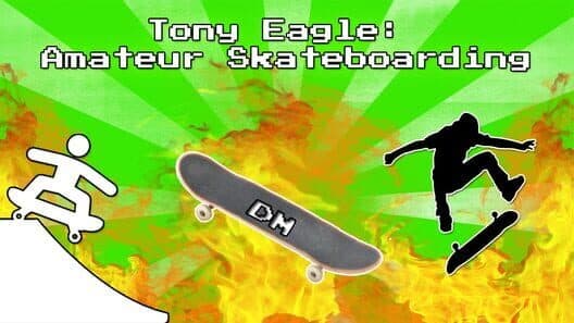 Обложка Tony Eagle: Amateur Skateboarding
