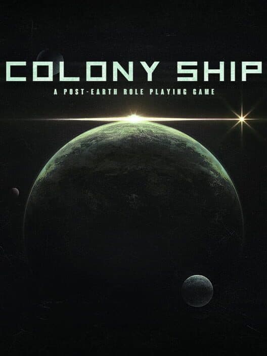 Обложка Colony Ship: A Post-Earth Role Playing Game