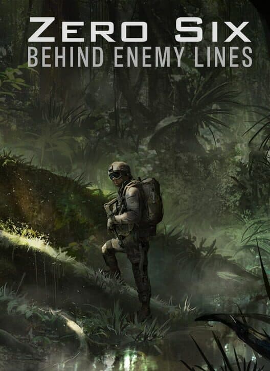 Обложка Zero Six: Behind Enemy Lines