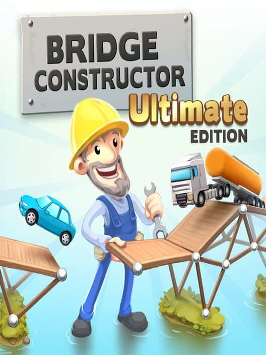 Обложка Bridge Constructor: Ultimate Edition