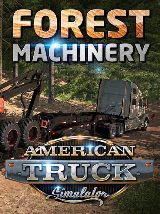 Обложка American Truck Simulator: Forest Machinery