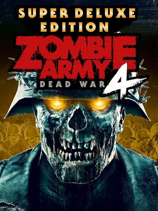 Обложка Zombie Army 4: Dead War - Super Deluxe Edition