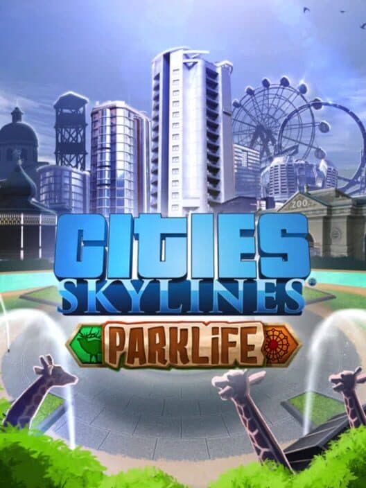 Обложка Cities: Skylines - Parklife