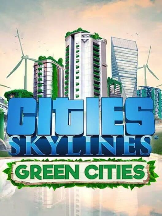 Обложка Cities: Skylines - Green Cities