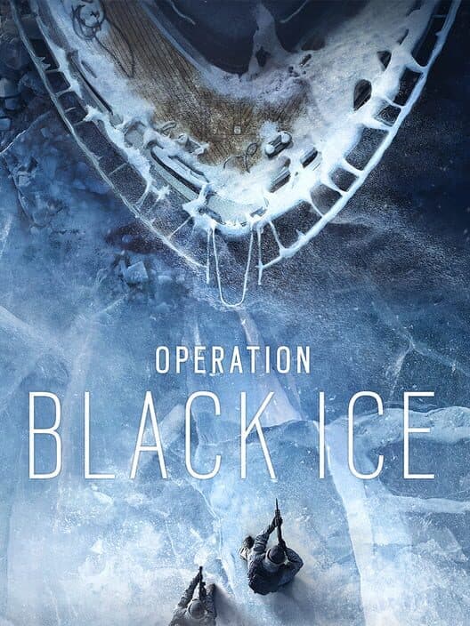 Обложка Tom Clancy's Rainbow Six Siege: Operation Black Ice