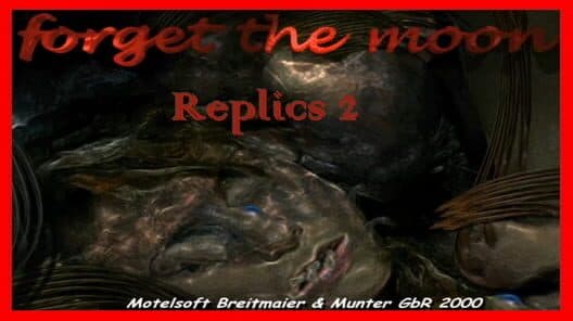 Обложка Replics 2: Forget the Moon