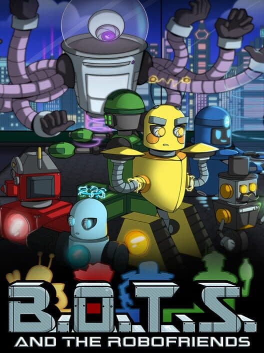 Обложка B.O.T.S. and the Robofriends