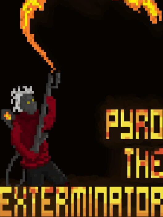 Обложка Pyro the Exterminator