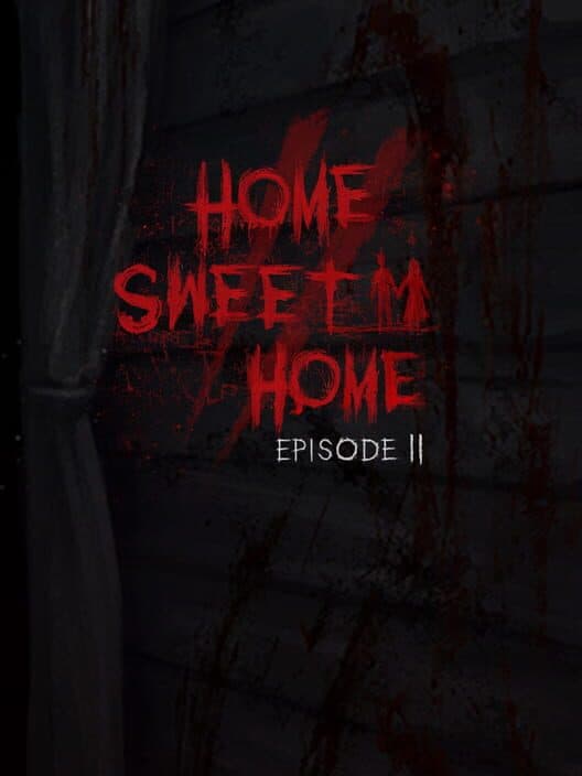 Обложка Home Sweet Home: Episode 2