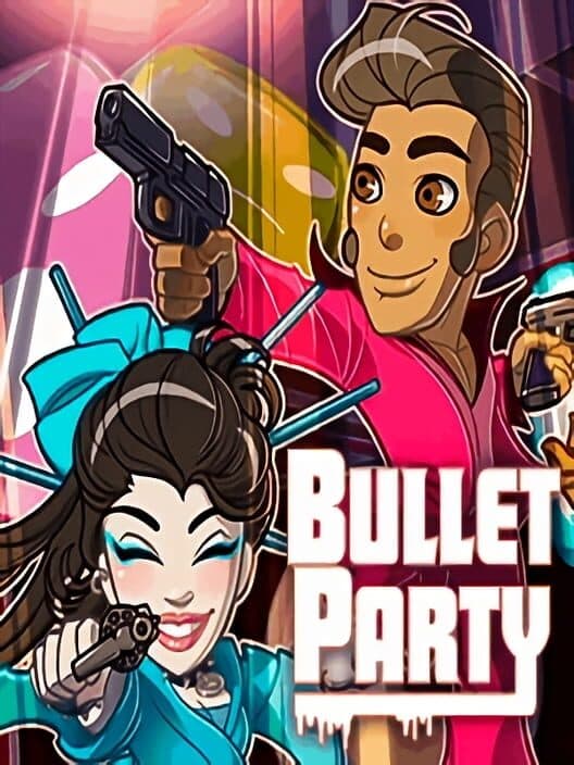 Обложка Bullet Party