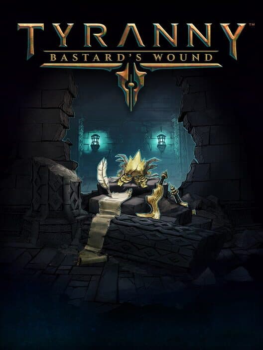Обложка Tyranny: Bastard's Wound