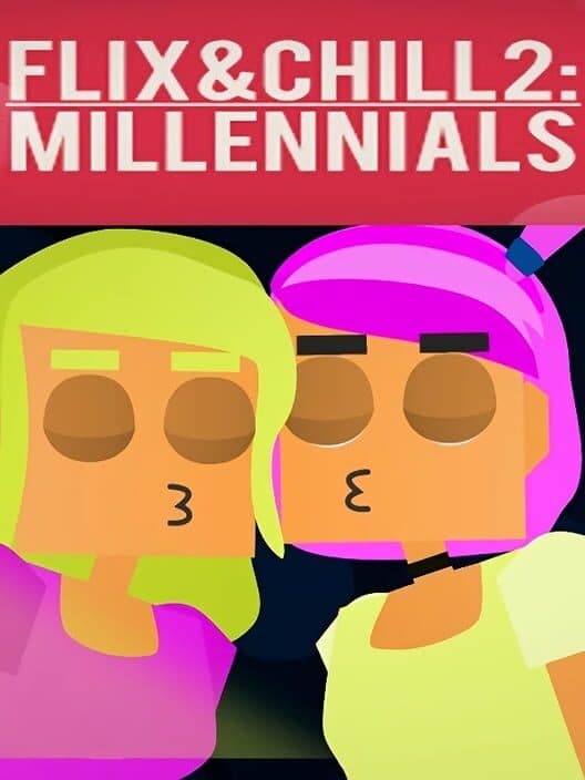 Обложка Flix and Chill 2: Millennials