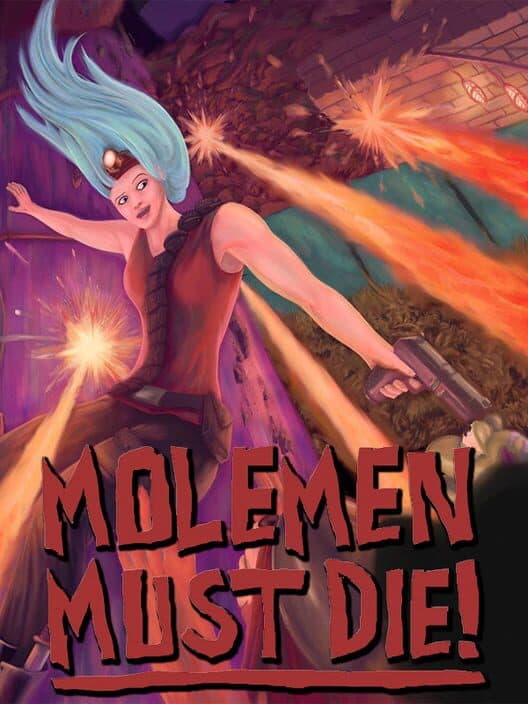 Обложка Molemen Must Die!