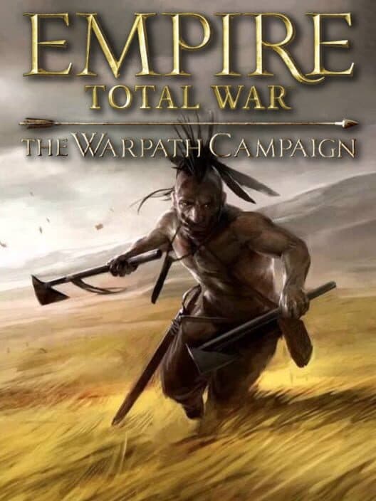 Обложка Empire: Total War - The Warpath Campaign