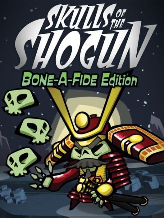 Обложка Skulls of the Shogun: Bone-A-Fide Edition