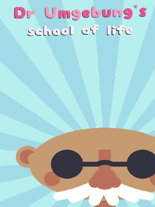 Обложка Dr. Umgebung's School of Life