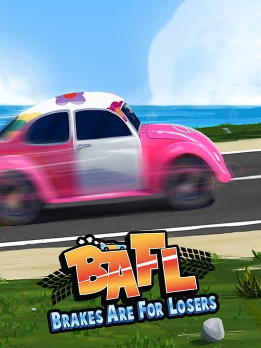 Обложка BAFL: Brakes Are For Losers