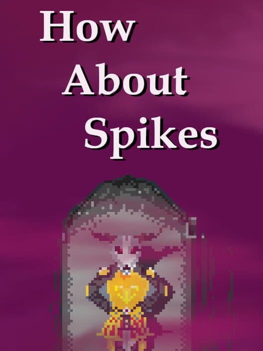 Обложка How About Spikes