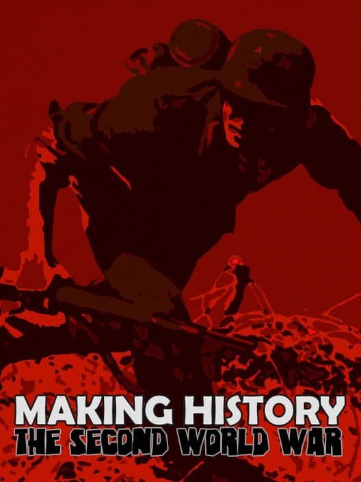 Обложка Making History: The Second World War