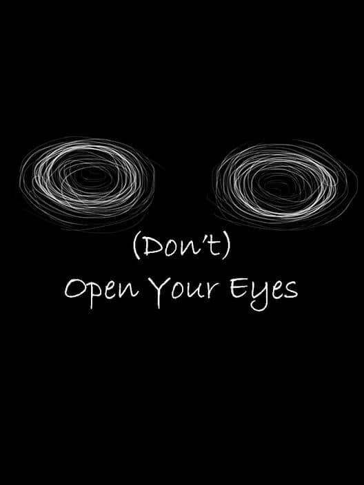 Обложка (Don't) Open Your Eyes