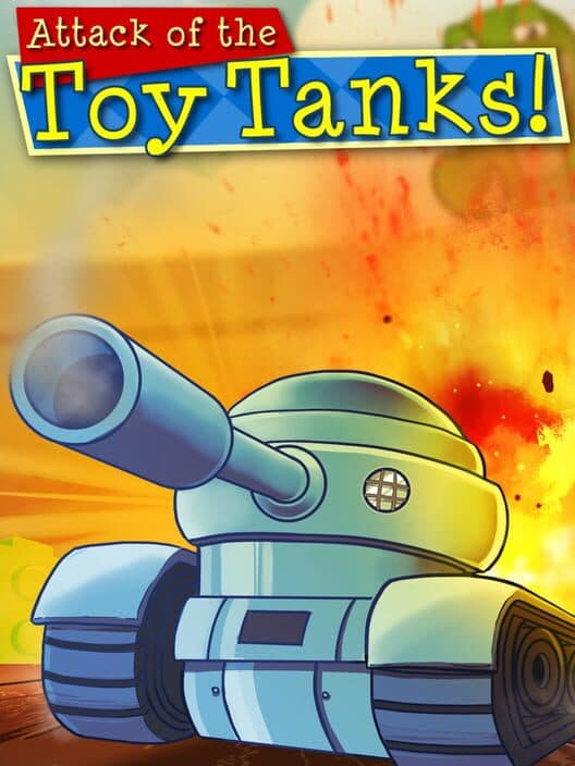 Обложка Attack of the Toy Tanks