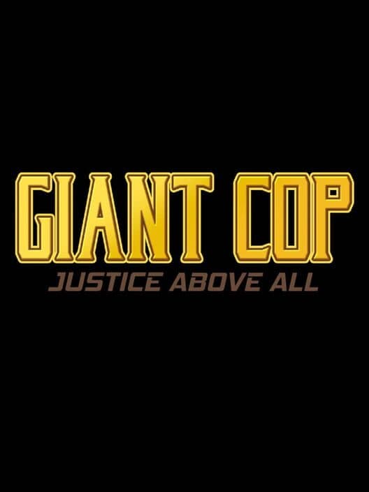 Обложка Giant Cop: Justice Above All