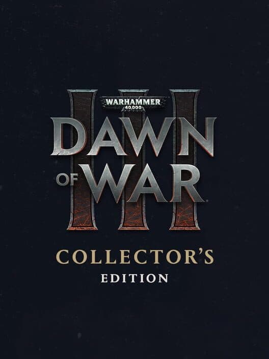 Обложка Warhammer 40,000: Dawn of War III - Collector's Edition