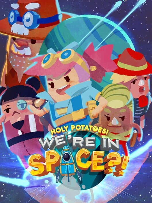 Обложка Holy Potatoes! We're in Space?!