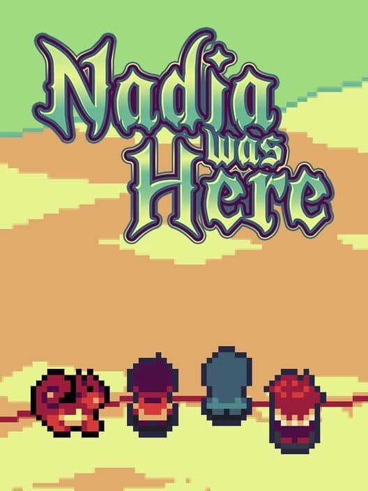 Обложка Nadia Was Here