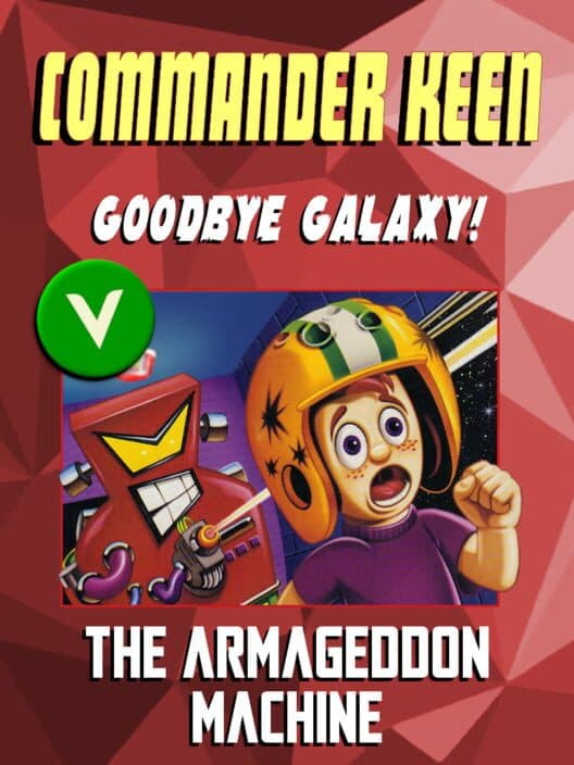 Обложка Commander Keen in Goodbye, Galaxy!: The Armageddon Machine