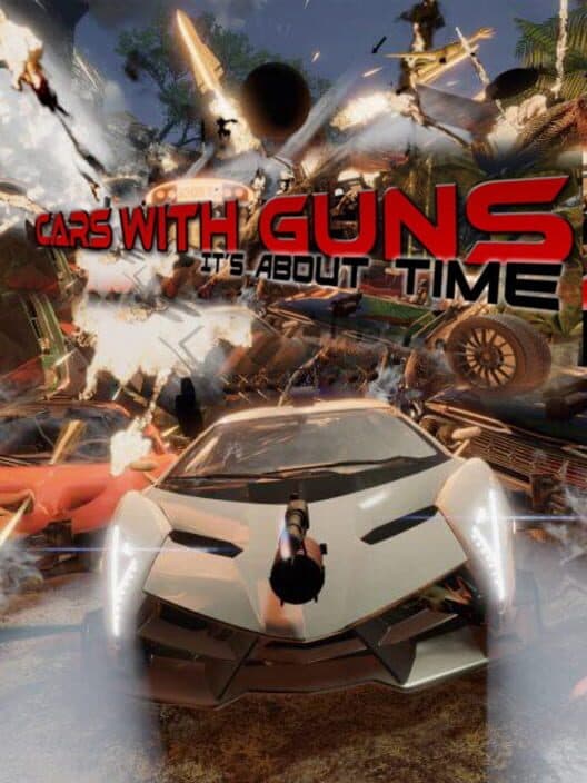 Обложка Cars with Guns: It's About Time
