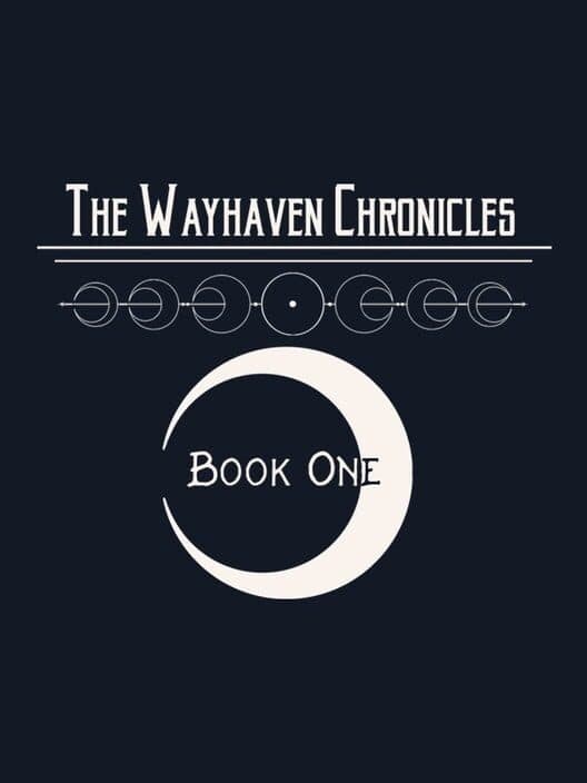 Обложка The Wayhaven Chronicles: Book One