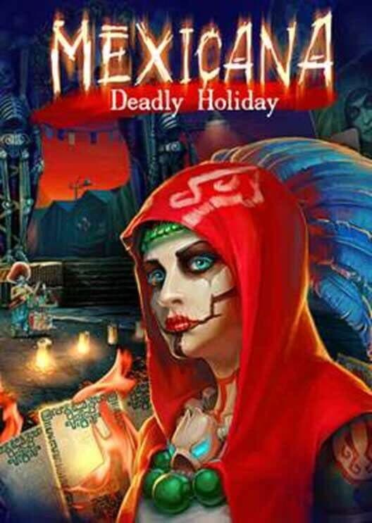 Обложка Mexicana: Deadly Holiday