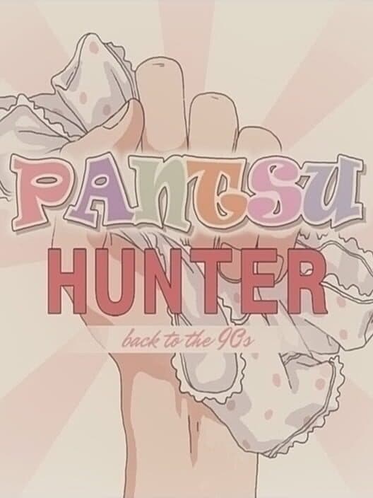 Обложка Pantsu Hunter: Back to the 90s
