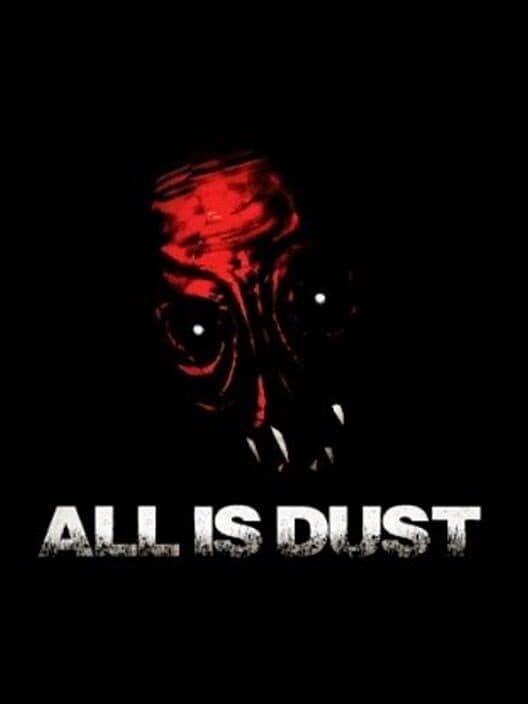Обложка All Is Dust