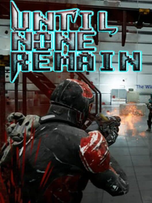 Обложка Until None Remain VR
