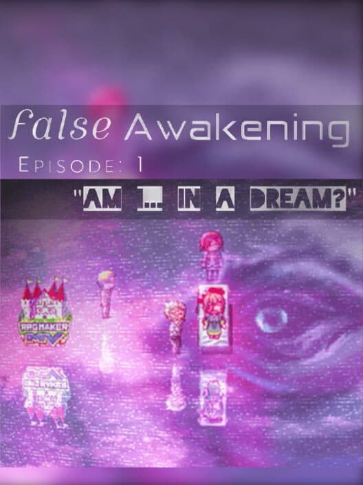 Обложка False Awakening - Episode 1