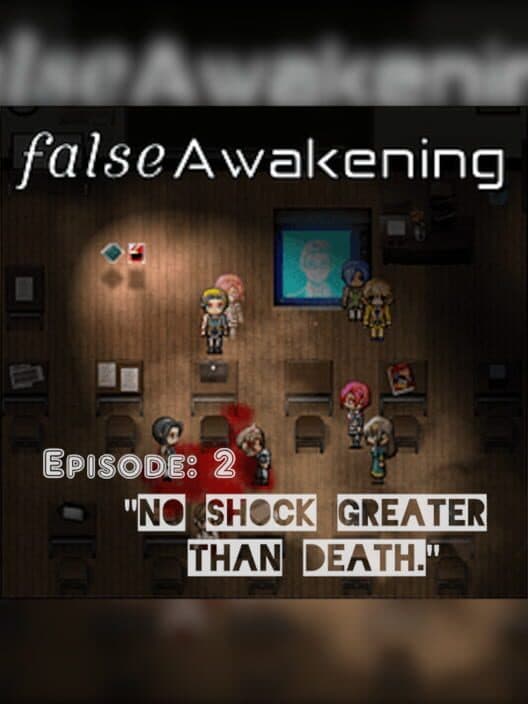 Обложка False Awakening - Episode 2