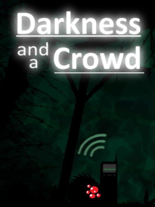 Обложка Darkness and a Crowd