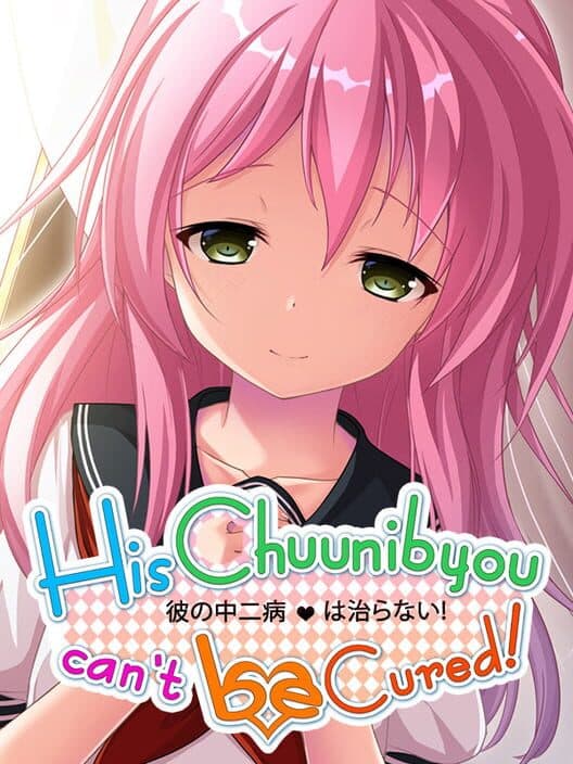 Обложка His Chuunibyou Cannot Be Cured!