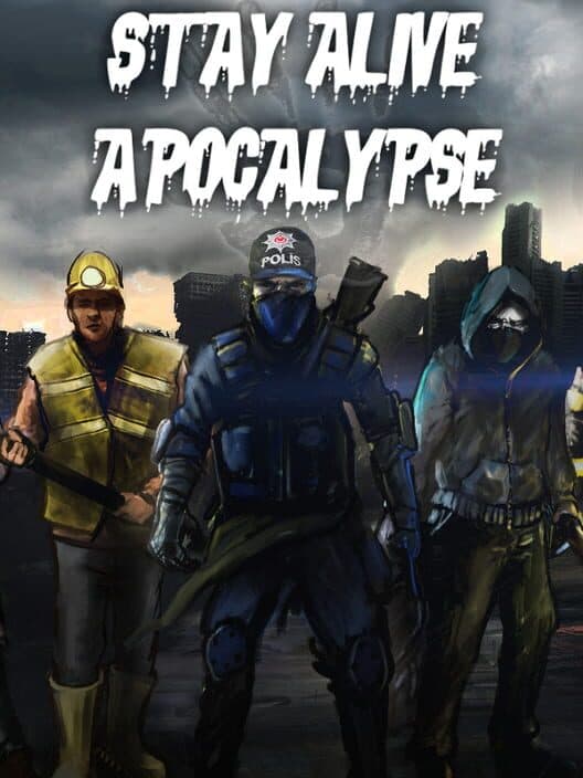 Обложка Stay Alive: Apocalypse