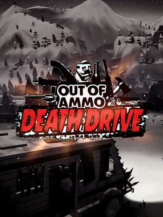 Обложка Out of Ammo: Death Drive