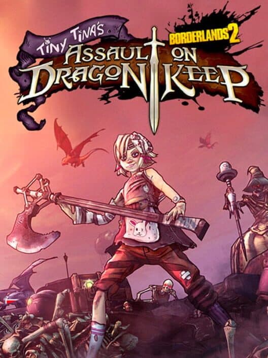 Обложка Borderlands 2: Tiny Tina's Assault on Dragon Keep
