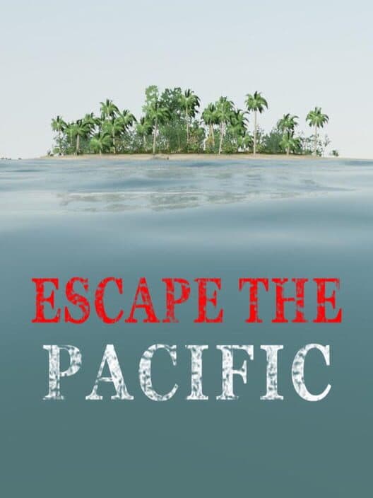 Обложка Escape the Pacific