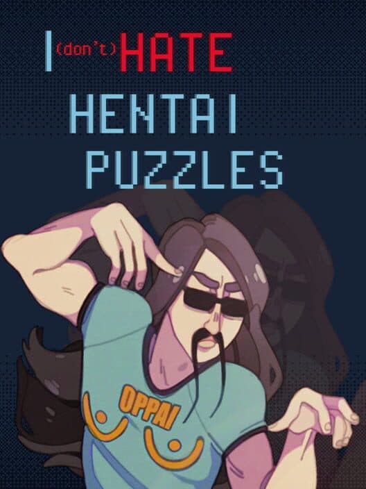 Обложка I Don't Hate Hentai Puzzles