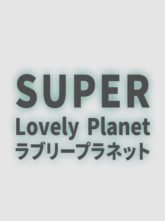 Обложка Super Lovely Planet
