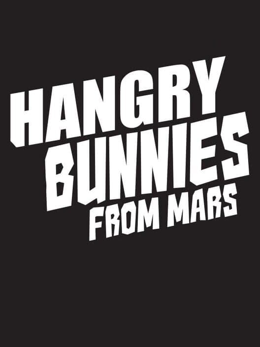 Обложка Hangry Bunnies From Mars